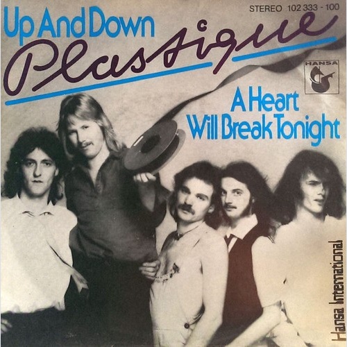 7", Single Plastique (3) - Up And Down / A Heart Will Break Tonight