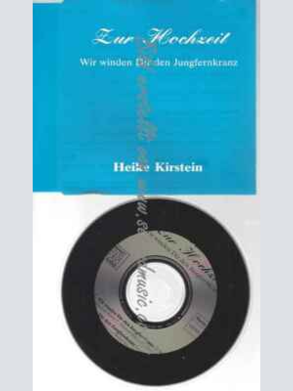 CD--Kirstein,Heike | --Wir Winden Dir Den Jungfern..