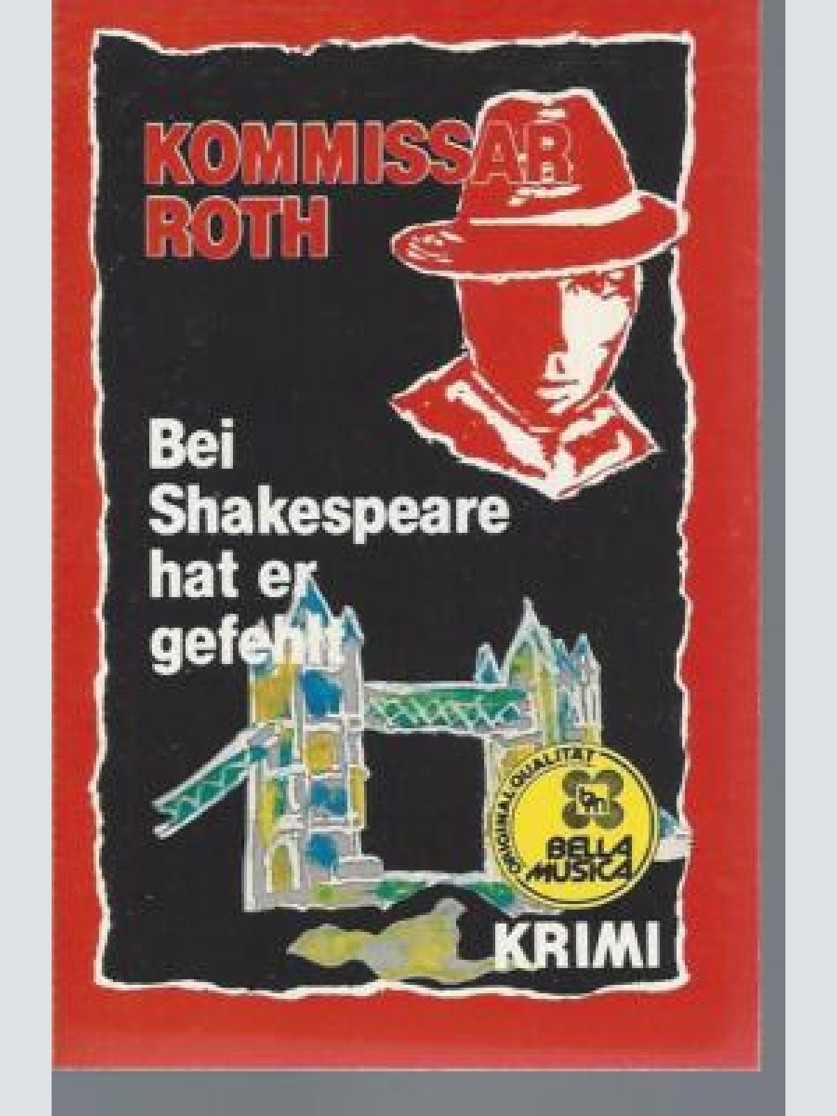 MC---Kommissar Roth --bei Shakespeare hat er gefehlt