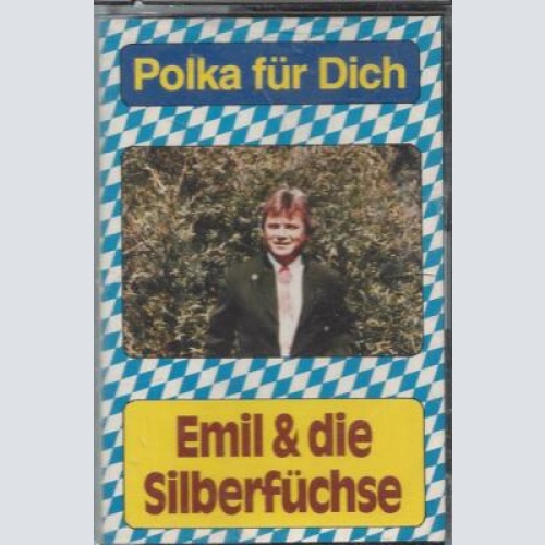 MC---Emil & Die Silberfüchse --Polka für Dich