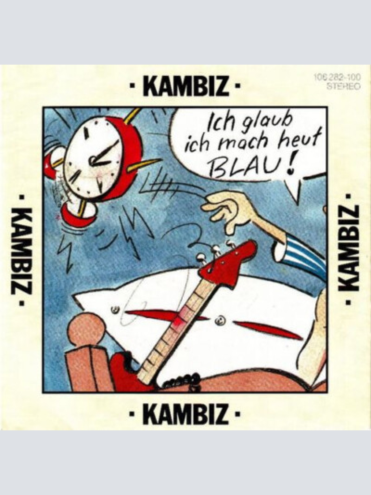 7", Single Kambiz* - Ich Glaub Ich Mach Heut Blau!