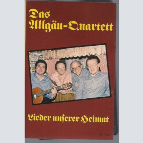 MC---Das Allgäu Quartett --Lieder unserer Heimat