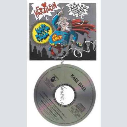 CD--Karl Dall--Herzilein (wie kann man so herzlos sein, )