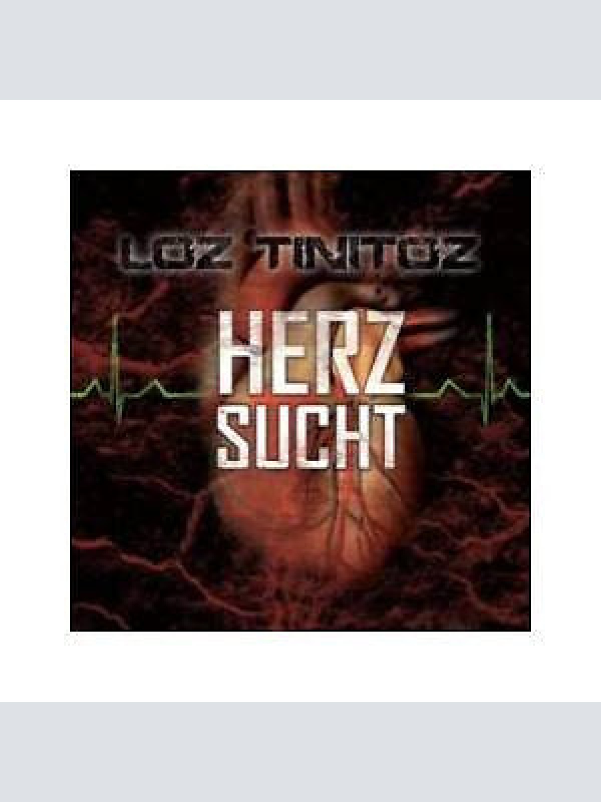 CD, Album Loz Tinitoz - Herzsucht