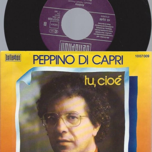 7"     Peppino Di Capri  Tu, Cioé