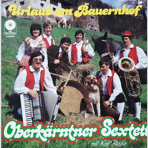 LP Oberkärntner Sextett mit Karl Riegler - Urlaub Am Bauernhof