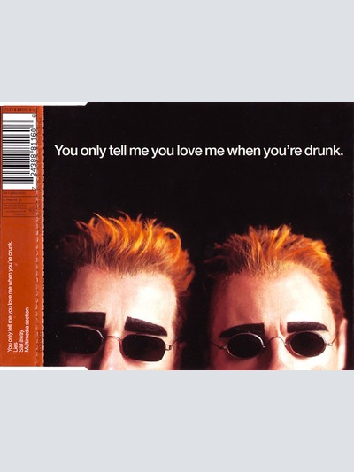 CD, Single, Enh, CD1 Pet Shop Boys - You Only Tell Me You Love Me When You're...