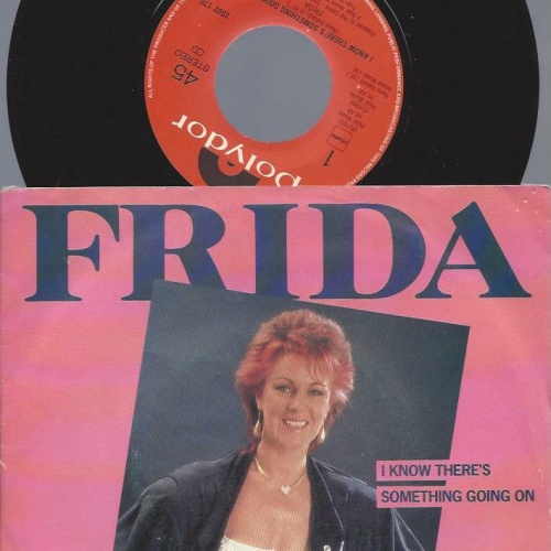 7"    Frida – I Know There's Something Going On