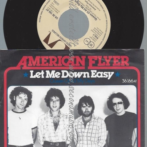 7"   American Flyer  Let Me Down Easy