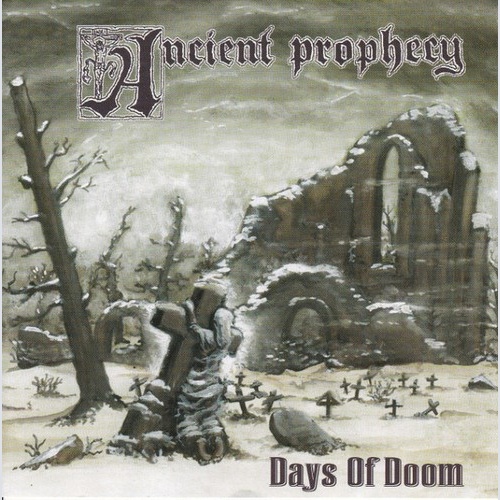 CD Ancient Prophecy - Days Of Doom