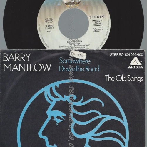 7"   Barry Manilow – Somewhere Down The Road