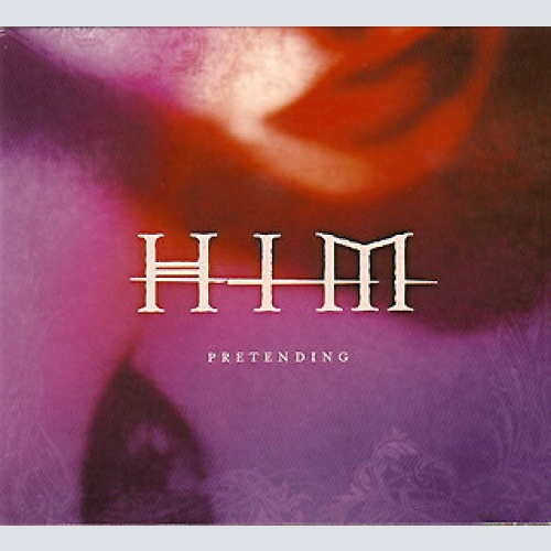 CD, Single HIM (2) - Pretending