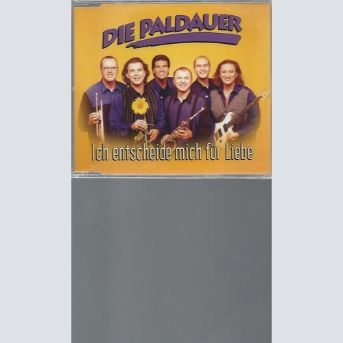 CD   Ich Entscheide Mich Für Liebe --  Paldauer,die