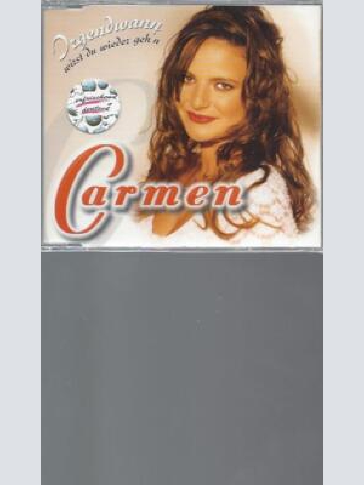 CD    Irgendwann Wirst du Wieder Geh -- Carmen