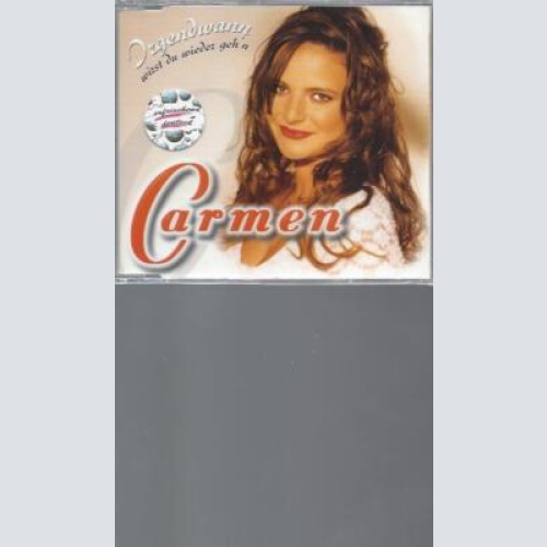 CD    Irgendwann Wirst du Wieder Geh -- Carmen