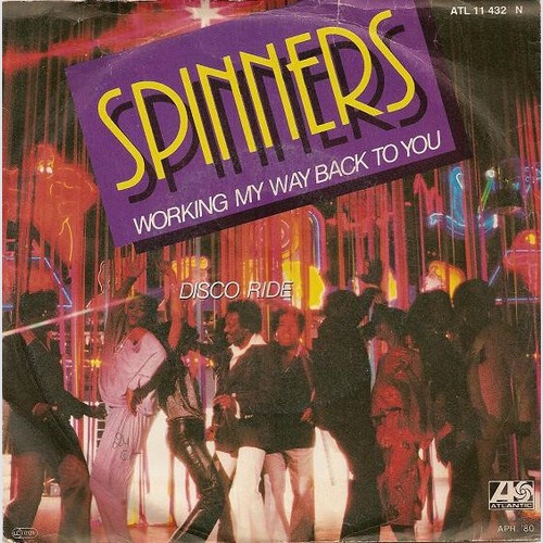 7", Single Spinners - Working My Way Back To You / Disco Ride