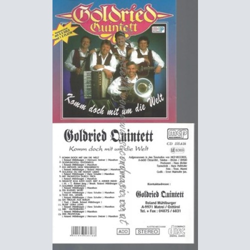 CD--GOLDRIED QUINTETT--KOMM DOCH MIT UM DIE WELT