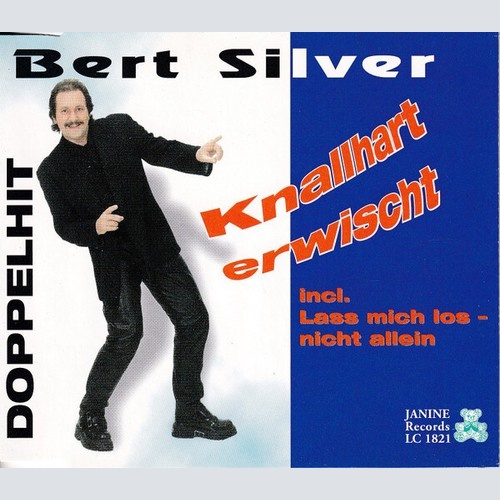CD, Single Bert Silver - Knallhart Erwischt
