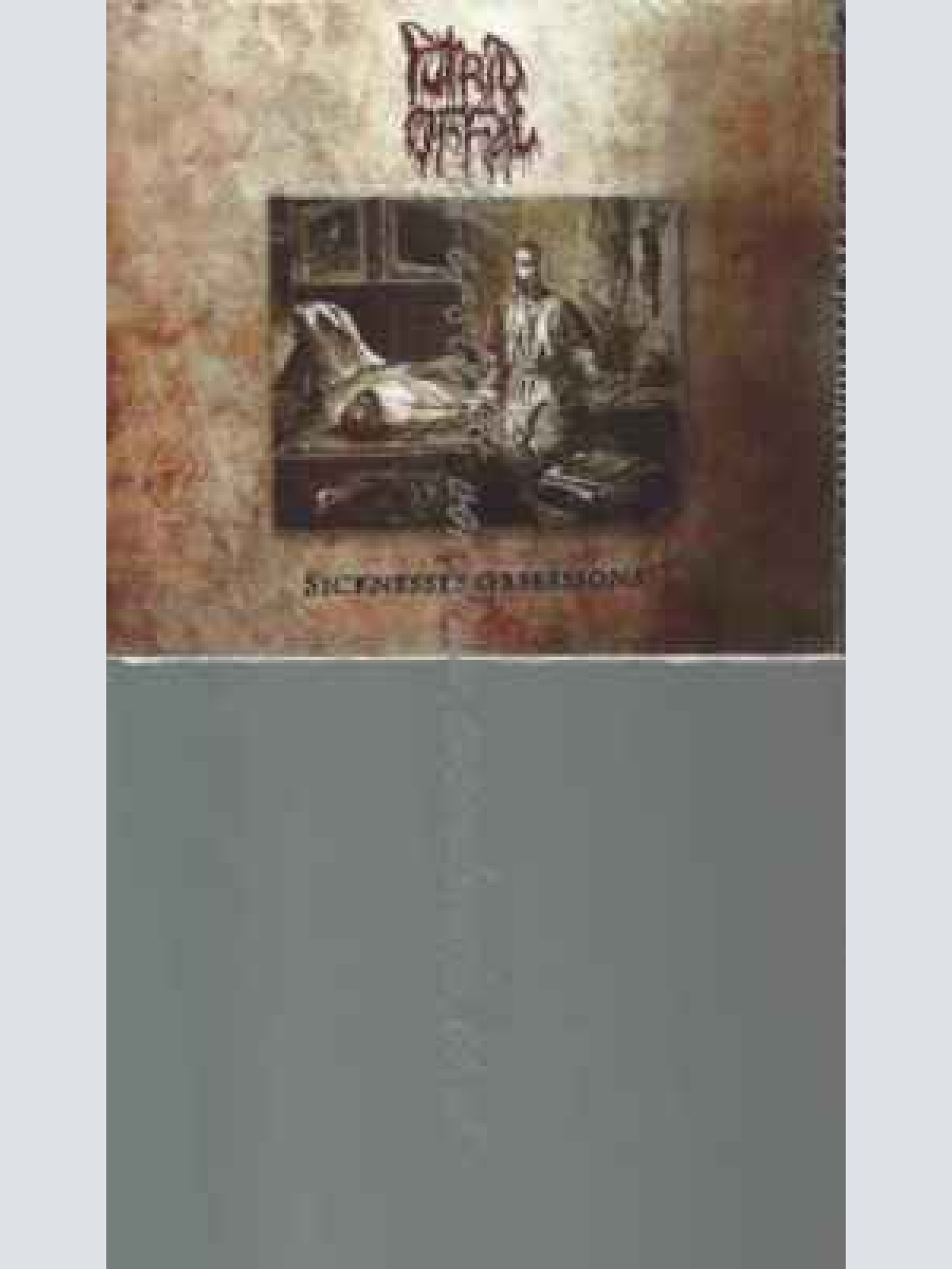 CD--PUTRID OFFAL | --SICKNESSES OBSESSIONS