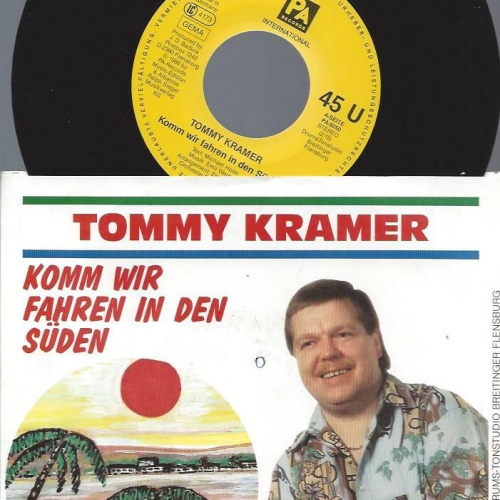 7" Tommy Kramer -- Komm wir fahren in den Süden