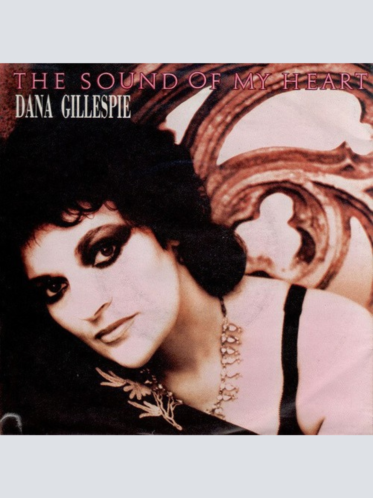 7", Single Dana Gillespie - The Sound Of My Heart
