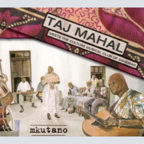 CD, Album, Dig Taj Mahal Meets The Culture Musical Club Of Zanzibar - Mkutano
