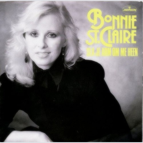 7", Single, Big Bonnie St. Claire - Sla Je Arm Om Me Heen