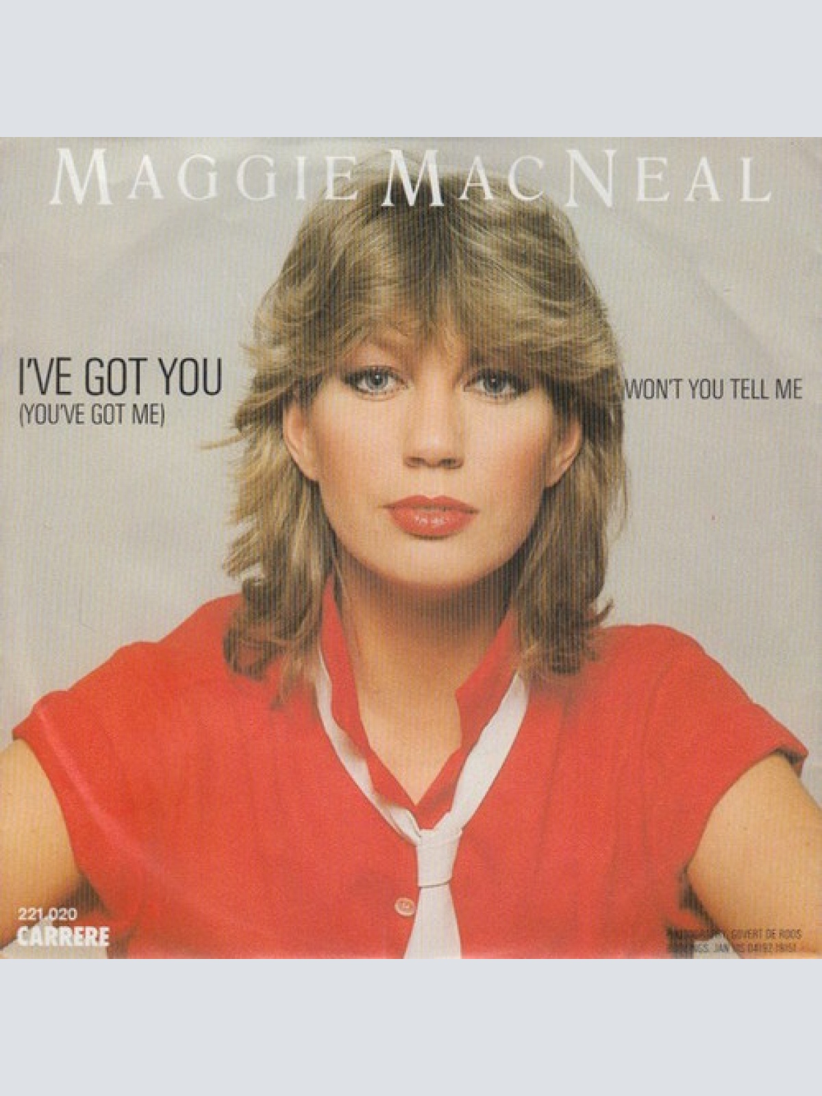 7", Single Maggie MacNeal - I've Got You (You've Got Me)