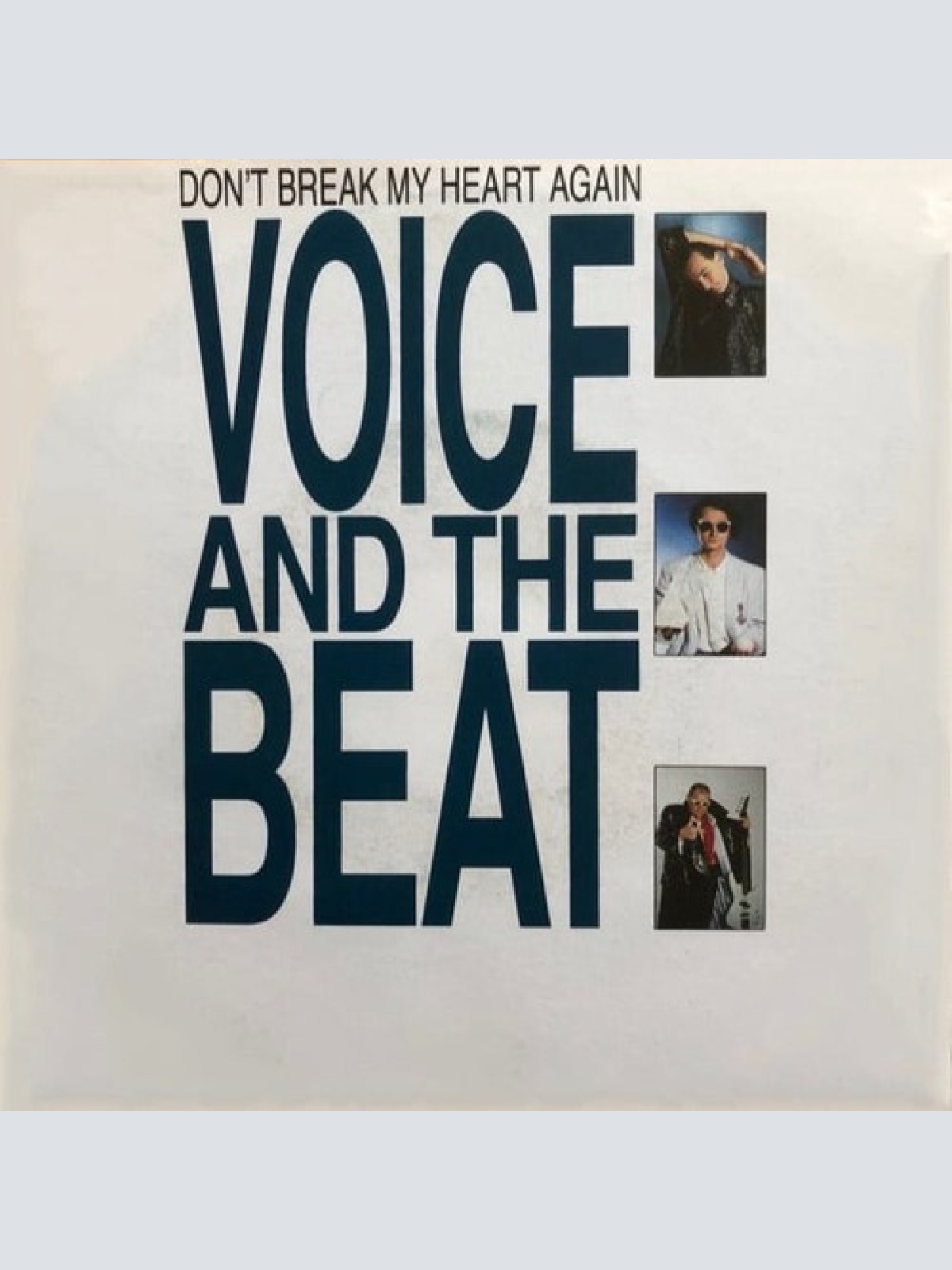 7", Single Voice And The Beat - Don't Break My Heart Again
