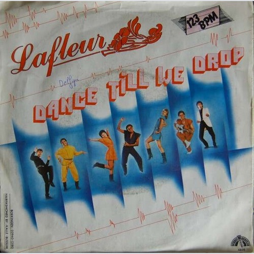 7", Single Lafleur - Dance Till We Drop
