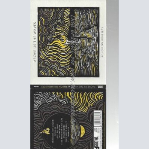CD--ABOVE US THE WAVES | --ROUGH ON HIGH SEAS