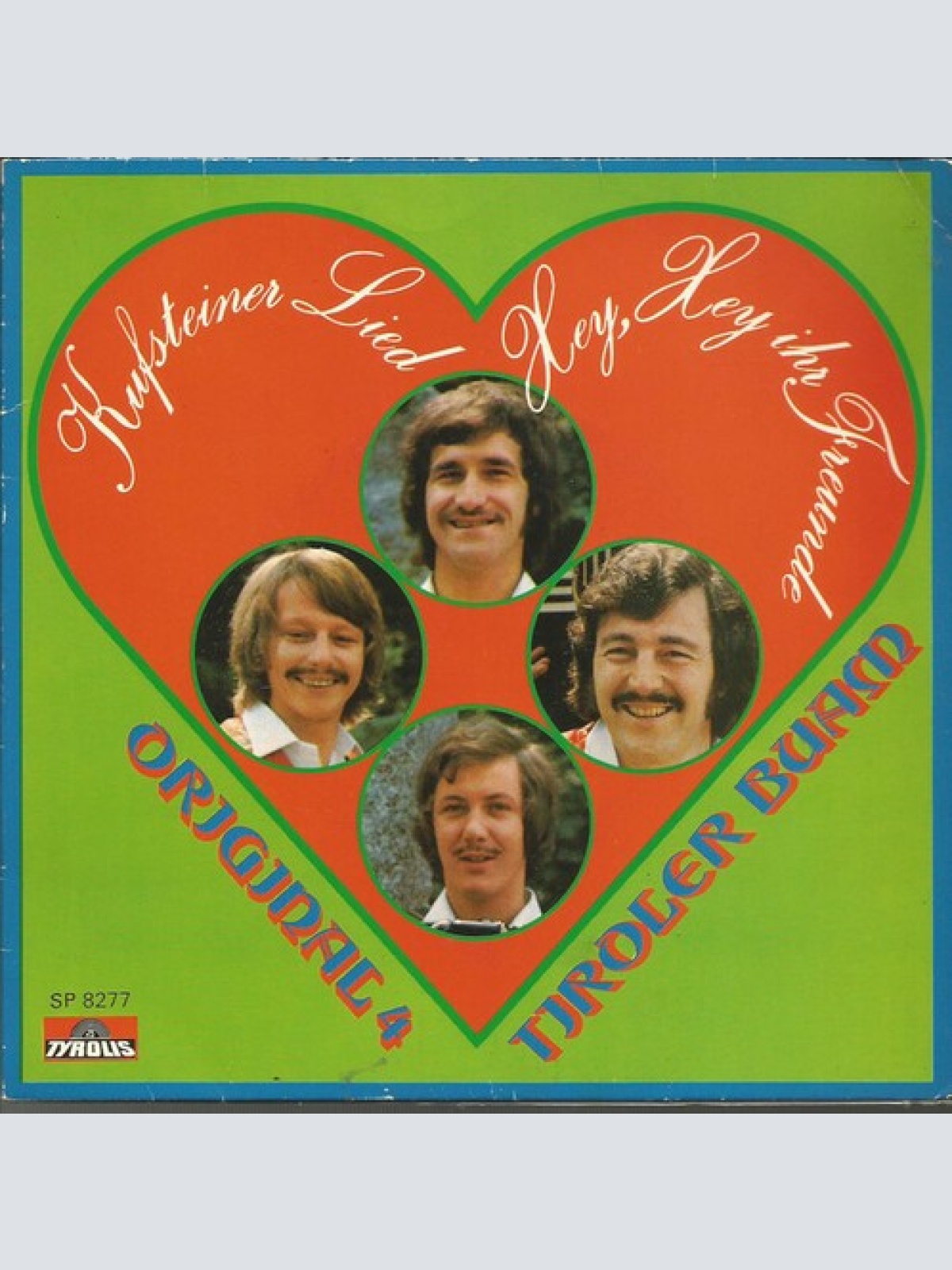 7", Single Die Telfer-Buam* / Original 4 Tiroler Buam - Kufsteiner Lied / Hey...