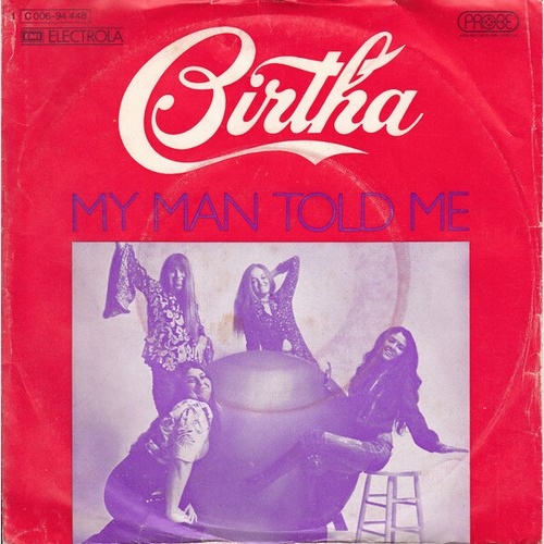 7", Single Birtha - My Man Told Me