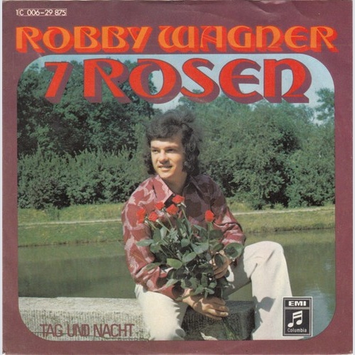 7", Single Robby Wagner - 7 Rosen
