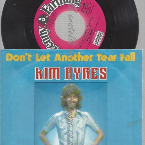 7" KIM AYRES DON'T LET ANOTHER TEAR FALL