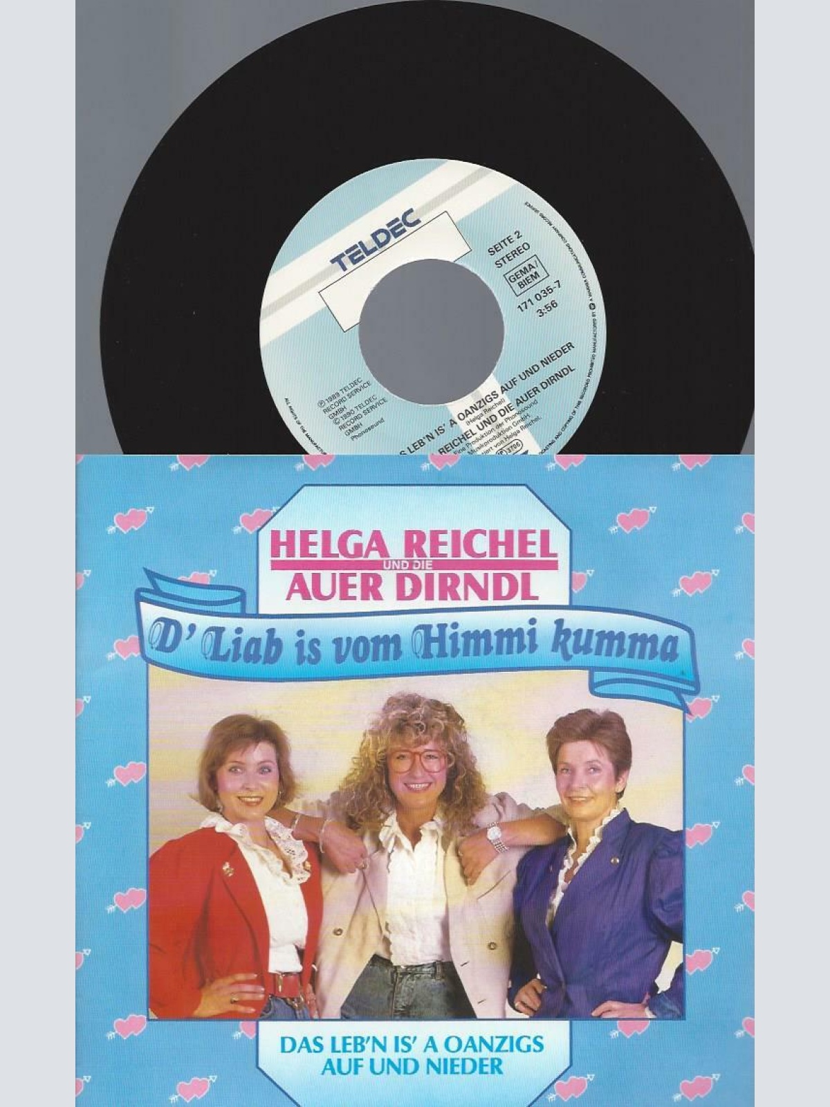 7" Helga Reichel Und Die Auer Dirndl – D' Liab Is Vom Himmi Kumma