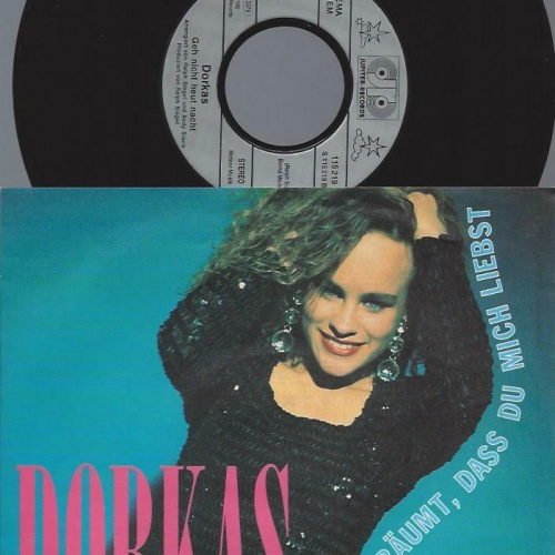 7" Dorkas – Ich Hab Geträumt, Dass Du Mich Liebst