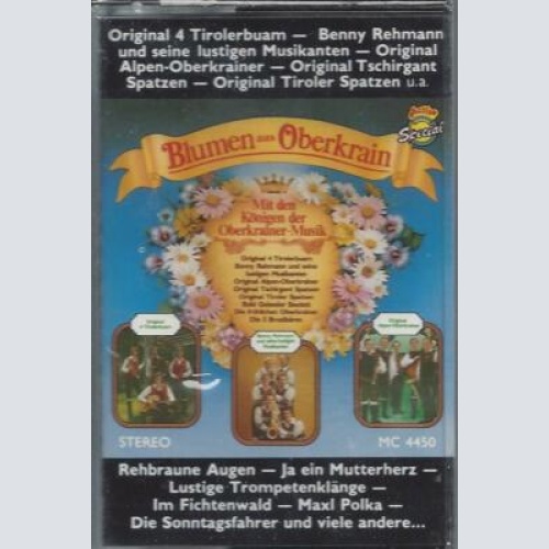MC--Blumen aus Oberkrain --4 Tirolerbuam--Alpen Oberkrainer