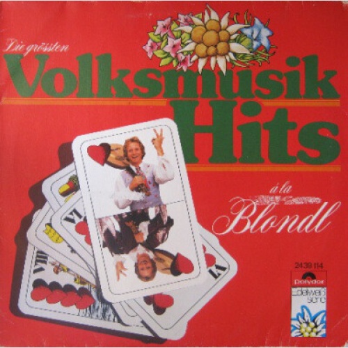 LP, Comp Blondl - Volksmusik Hits A La Blondl