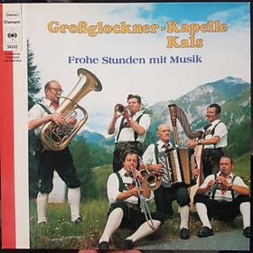 LP Großglockner-Kapelle Kals - Frohe Stunden Mit Musik