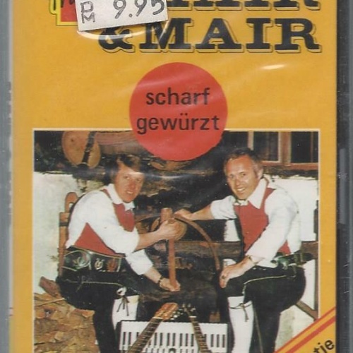 MC-- Mair & Mair -- scharf gewürzt