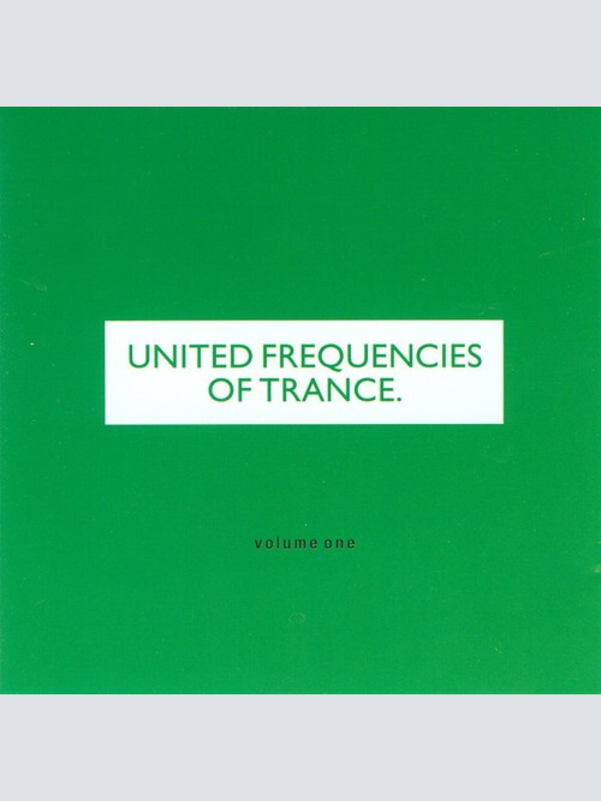 CD Various - United Frequencies Of Trance Volume One