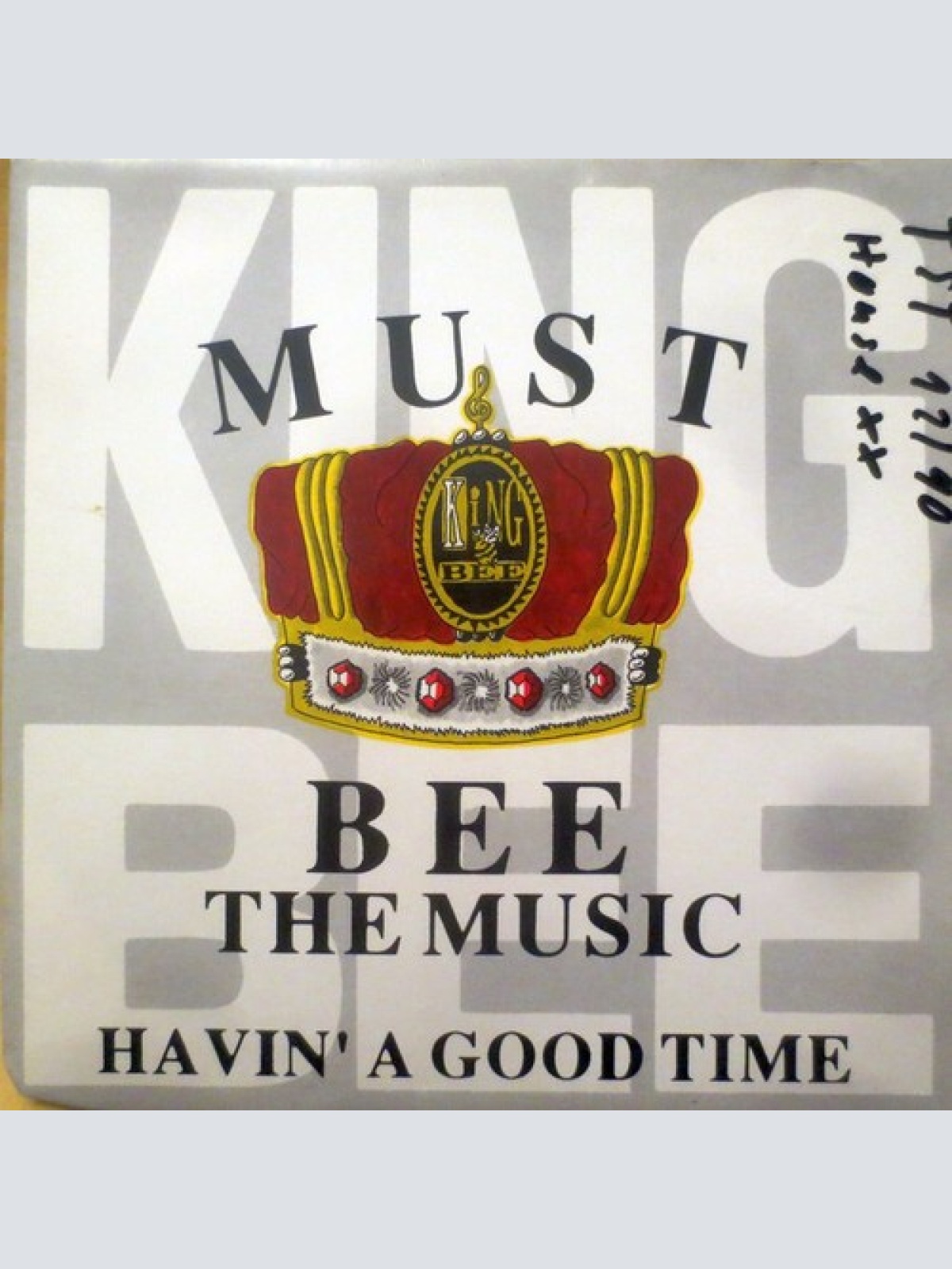 7", Single King Bee - Must Bee The Music