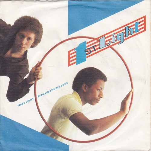 7", Single 1st Light* - Explain The Reasons