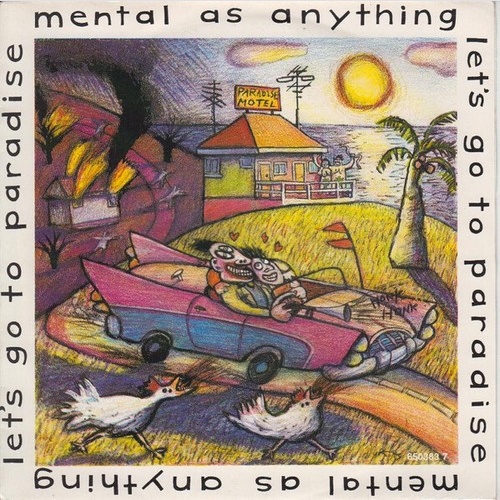 7", Single Mental As Anything - Let's Go To Paradise