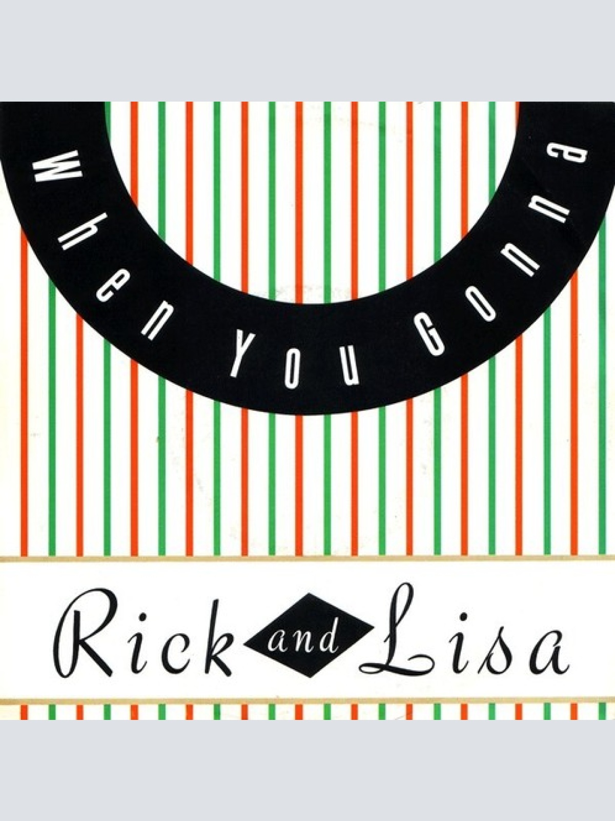 7", Single Rick* And Lisa* - When You Gonna