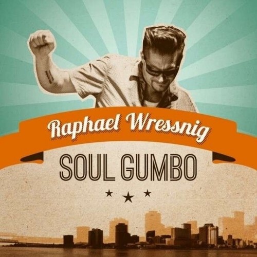 CD, Album Raphael Wressnig - Soul Gumbo