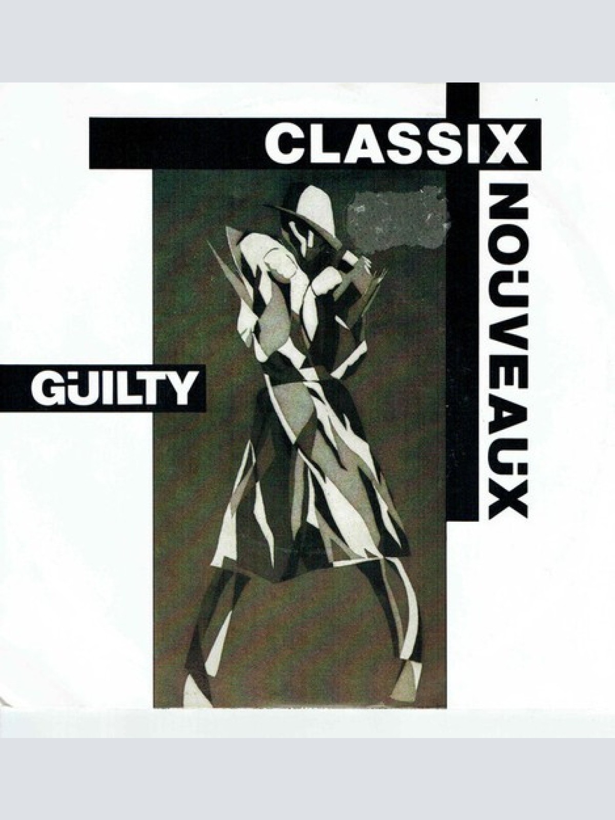 7", Single Classix Nouveaux - Guilty