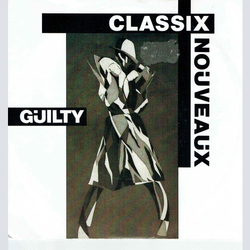 7", Single Classix Nouveaux - Guilty