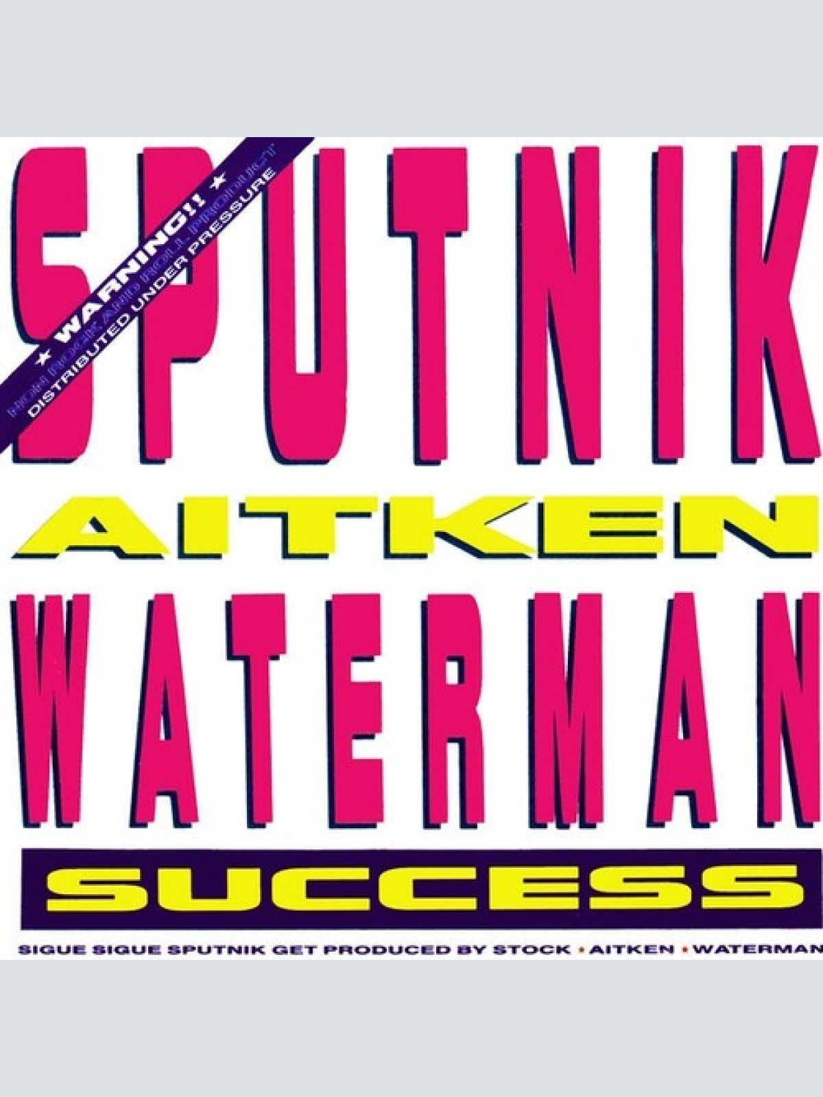 7", Single Sputnik*, Aitken Waterman* - Success